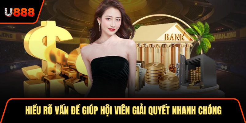 Hiểu rõ vấn đề giúp hội viên giải quyết nhanh chóng 